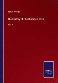 bokomslag History of Christianity in India