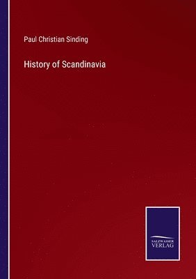 Paul Christian Sinding - History of Scandinavia, Häftad