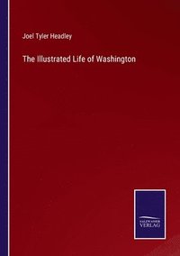bokomslag Illustrated Life of Washington