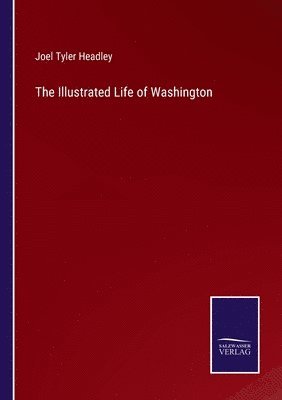 bokomslag Illustrated Life of Washington