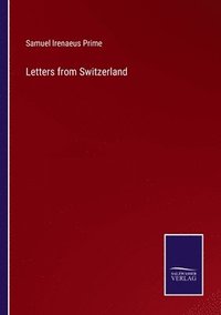 bokomslag Letters from Switzerland