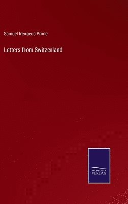 Letters from Switzerland 1
