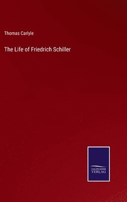 bokomslag The Life of Friedrich Schiller