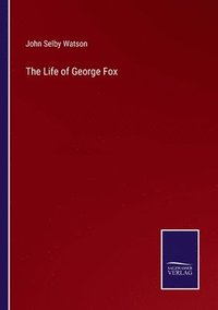 bokomslag Life of George Fox