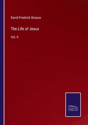 David Friedrich Strauss - Life of Jesus, Häftad