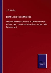 bokomslag Eight Lectures on Miracles