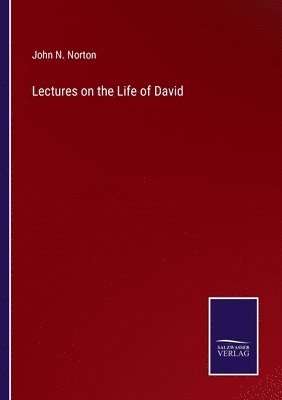 Lectures on the Life of David 1