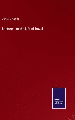 Lectures on the Life of David 1