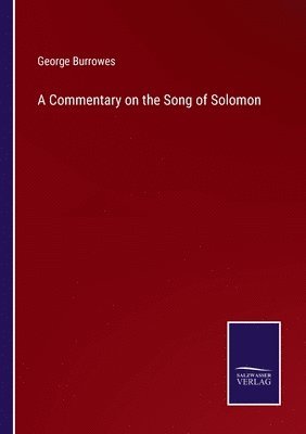 bokomslag A Commentary on the Song of Solomon