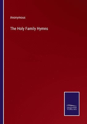 bokomslag Holy Family Hymns