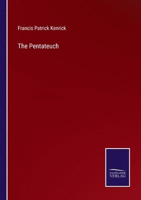 Francis Patrick Kenrick - Pentateuch, Häftad