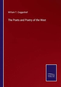 bokomslag The Poets and Poetry of the West