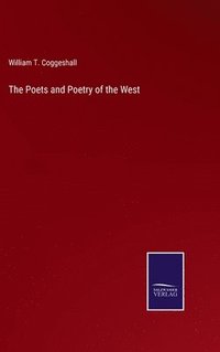 bokomslag The Poets and Poetry of the West