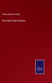 bokomslag The Life of Sam Houston