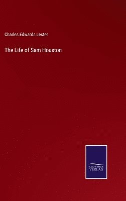 The Life of Sam Houston 1