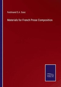 bokomslag Materials for French Prose Composition