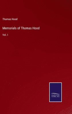 bokomslag Memorials of Thomas Hood