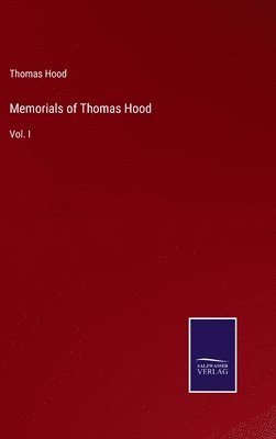 Memorials of Thomas Hood 1