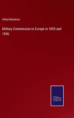 Military Commission to Europe in 1855 and 1856