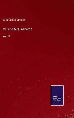 Julia Cecilia Stretton - Mr. and Mrs. Asheton, Inbunden