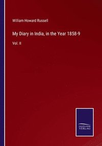 bokomslag My Diary in India, in the Year 1858-9