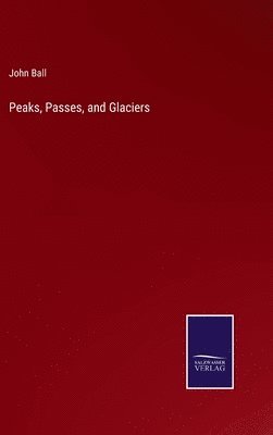 Peaks, Passes, and Glaciers