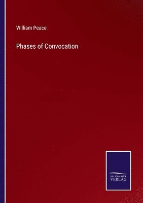bokomslag Phases of Convocation