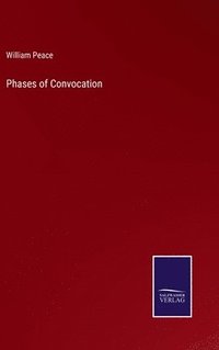 bokomslag Phases of Convocation