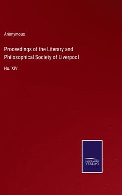 Proceedings of the Literary and Philosophical Society of Liverpool 1