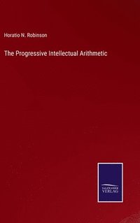 bokomslag The Progressive Intellectual Arithmetic