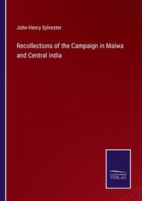 bokomslag Recollections of the Campaign in Malwa and Central India