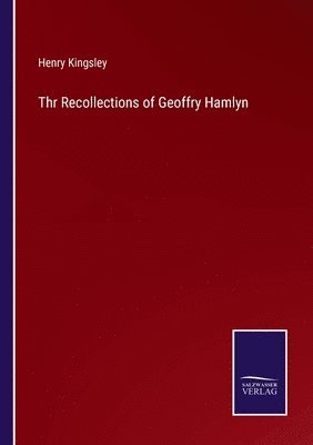 bokomslag Thr Recollections of Geoffry Hamlyn