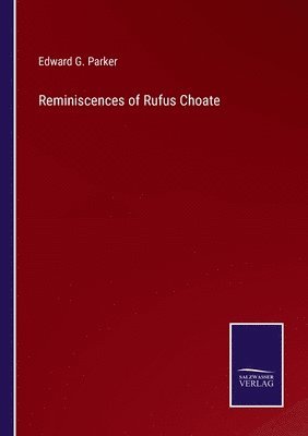 bokomslag Reminiscences of Rufus Choate