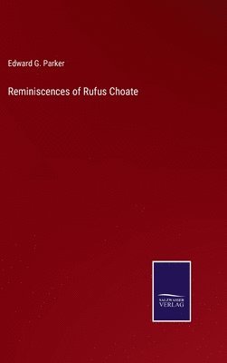 bokomslag Reminiscences of Rufus Choate