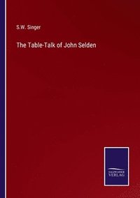 bokomslag The Table-Talk of John Selden
