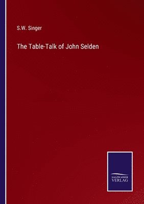 bokomslag The Table-Talk of John Selden