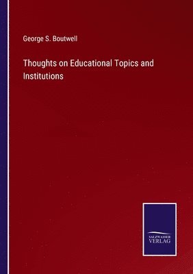 bokomslag Thoughts on Educational Topics and Institutions