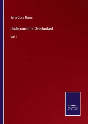 Undercurrents Overlooked 1