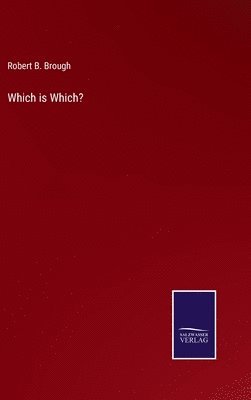 Robert B Brough, Robert B. Brough - Which is Which?, Inbunden