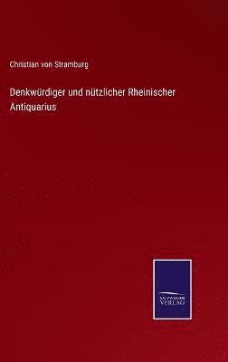 bokomslag Denkwrdiger und ntzlicher Rheinischer Antiquarius