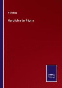 bokomslag Geschichte der Ppste