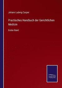 bokomslag Practisches Handbuch der Gerichtlichen Medicin