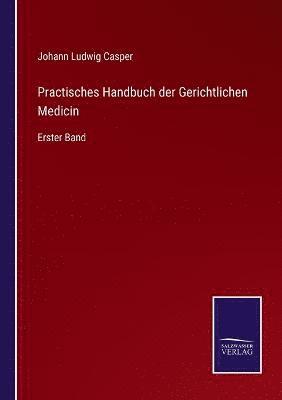 bokomslag Practisches Handbuch der Gerichtlichen Medicin