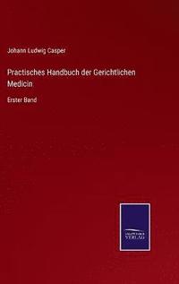 bokomslag Practisches Handbuch der Gerichtlichen Medicin