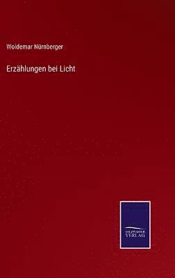 Erzhlungen bei Licht 1