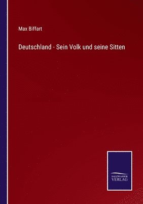 bokomslag Deutschland - Sein Volk und seine Sitten