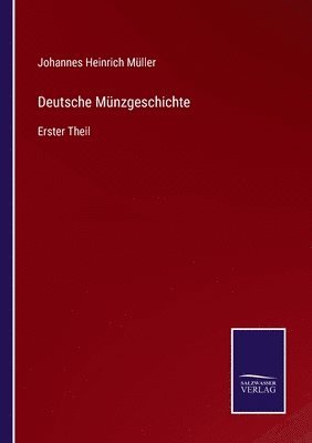 Johannes Heinrich Müller - Deutsche Münzgeschichte, Häftad