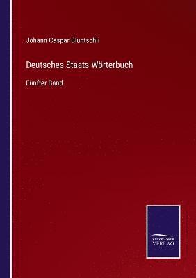 Johann Caspar Bluntschli - Deutsches Staats-Wörterbuch, Häftad