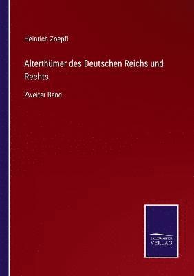 bokomslag Alterthumer des Deutschen Reichs und Rechts