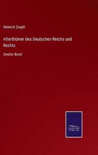 bokomslag Alterthmer des Deutschen Reichs und Rechts
